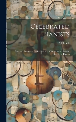 Celebrated Pianists