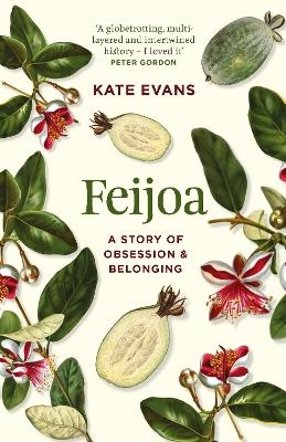 Feijoa - Kate Evans