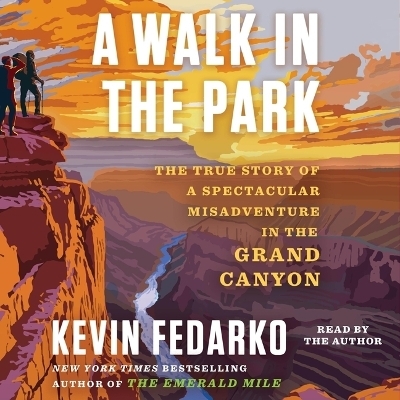 A Walk in the Park - Kevin Fedarko
