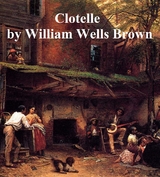 Clotelle -  William Wells Brown