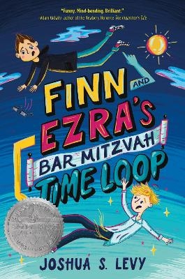 Finn And Ezra's Bar Mitzvah Time Loop - Joshua S. Levy
