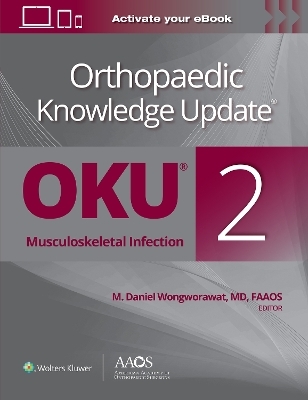 Orthopaedic Knowledge Update&reg;: Musculoskeletal Infection 2 Print + Ebook - 