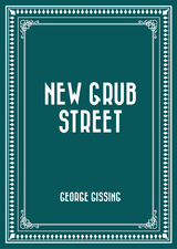 New Grub Street -  George Gissing