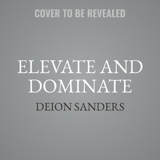 Elevate and Dominate