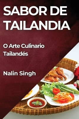 Sabor de Tailandia - Nalin Singh