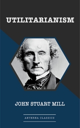 Utilitarianism - John Stuart Mill