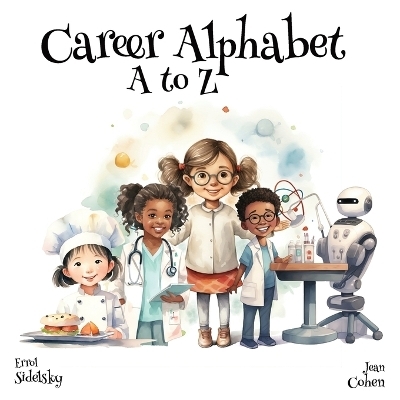 Career Alphabet A to Z - Errol Sidelsky, Jean Cohen