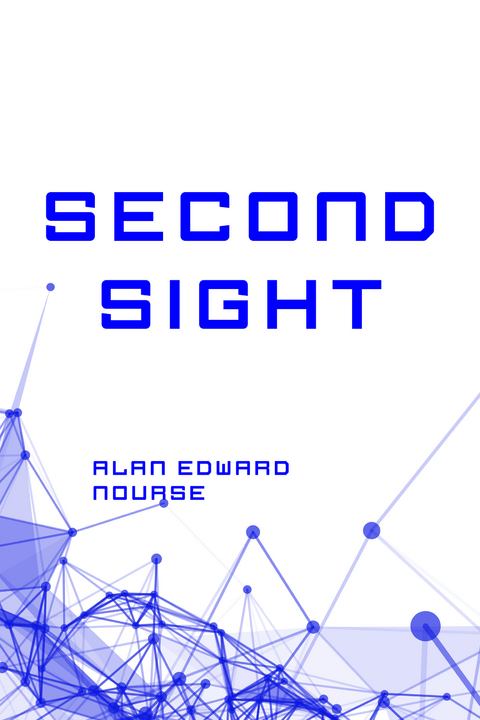 Second Sight -  Alan Edward Nourse