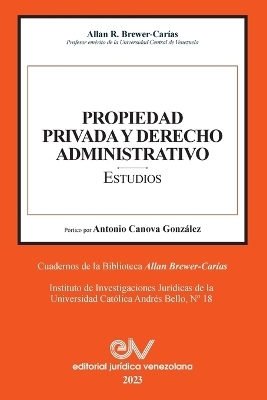 PROPIEDAD PRIVADA Y DERECHO ADMINISTRATIVO. Estudios