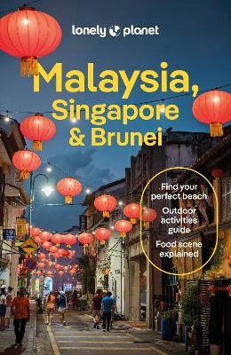 Lonely Planet Malaysia, Singapore & Brunei -  Lonely Planet, Winnie Tan, Lindsay Brown, Marco Ferrarese, Simon Richmond
