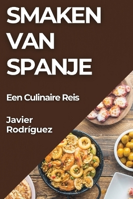Smaken van Spanje - JAVIER Rodr&iacute;guez
