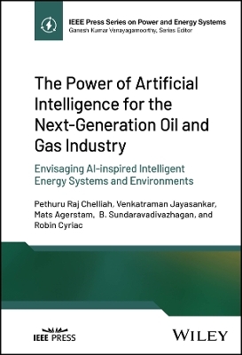 The Power of Artificial Intelligence for the Next-Generation Oil and Gas Industry