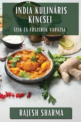 India Kulin&aacute;ris Kincsei - Rajesh Sharma