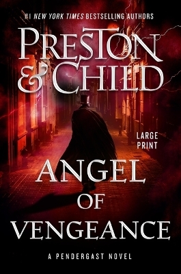Angel of Vengeance - Douglas Preston, Lincoln Child
