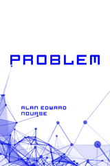 PRoblem -  Alan Edward Nourse