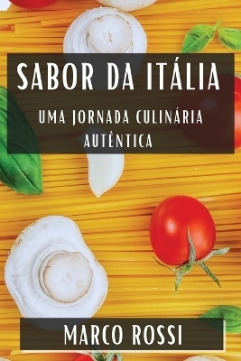 Sabor da It&aacute;lia - Marco Rossi