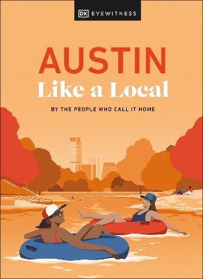 Austin Like a Local - Kenza Marland, Michael Clark, Stuart Kenny, Xandra Robinson-Burns