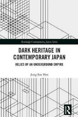 Dark Heritage in Contemporary Japan - Jung-Sun Han