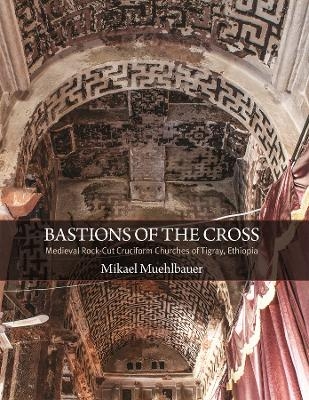 Bastions of the Cross - Mikael Muehlbauer