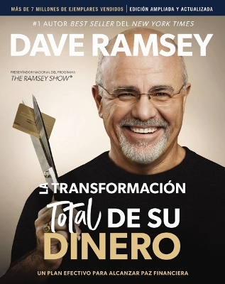 La transformaci&oacute;n total de su dinero Actualizada y Ampliada - Dave Ramsey