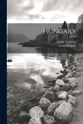 Hungary - &Aacute;rmin V&aacute;mb&eacute;ry, Louis Heilprin