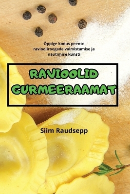 Ravioolid Gurmeeraamat