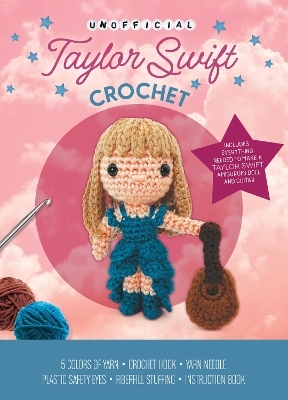 Unofficial Taylor Swift Book and Crochet Kit - Kati Gálusz