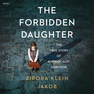 The Forbidden Daughter - Zipora Klein Jakob