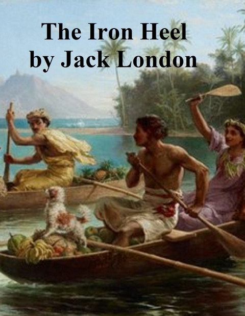 Iron Heel -  Jack London