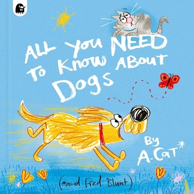 All You Need To Know About Dogs - Fred Blunt