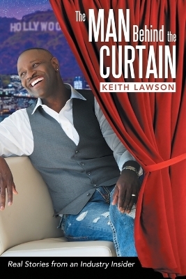 The Man Behind The Curtain - Keith Lawson