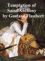Temptation of St. Anthony -  Gustave Flaubert