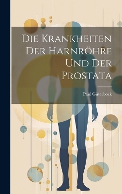 Die Krankheiten Der Harnröhre Und Der Prostata