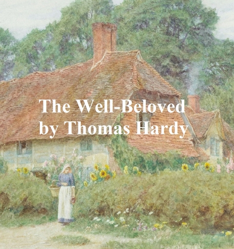 Well-Beloved -  THOMAS HARDY