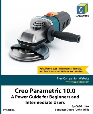 Creo Parametric 10.0: A Power Guide for Beginners and Intermediate Users (Edition6) - Sandeep Dogra