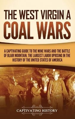 The West Virginia Coal Wars - Captivating History