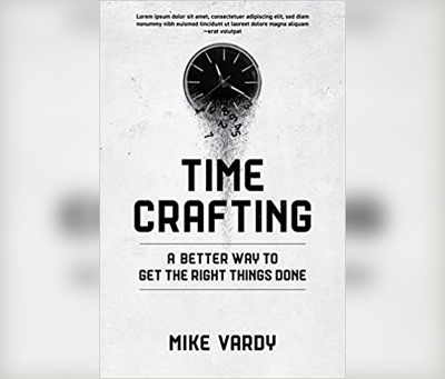 Timecrafting - Mike Vardy