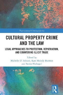 Cultural Property Crime and the Law