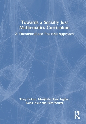 Towards a Socially Just Mathematics Curriculum