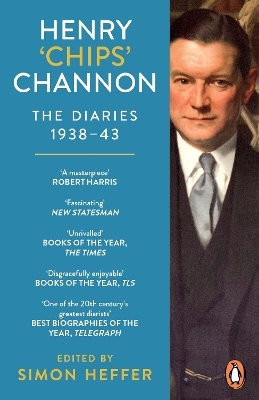 Henry &lsquo;Chips&rsquo; Channon: The Diaries (Volume 2) - Chips Channon