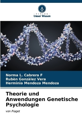 Theorie und Anwendungen Genetische Psychologie
