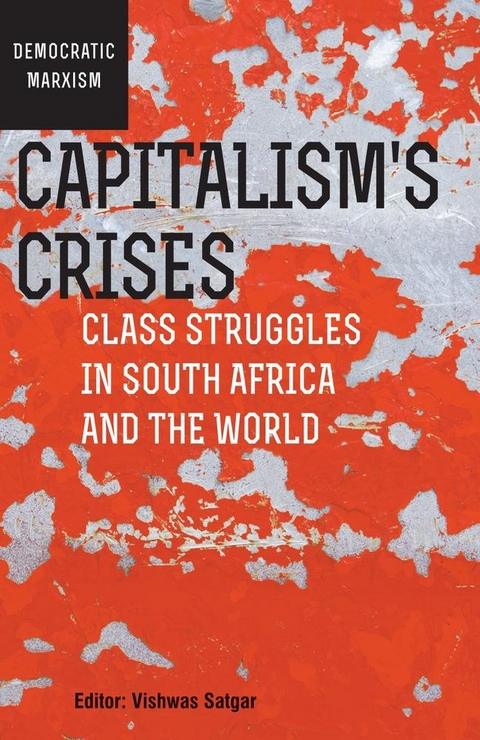 Capitalism&rsquo;s Crises - 