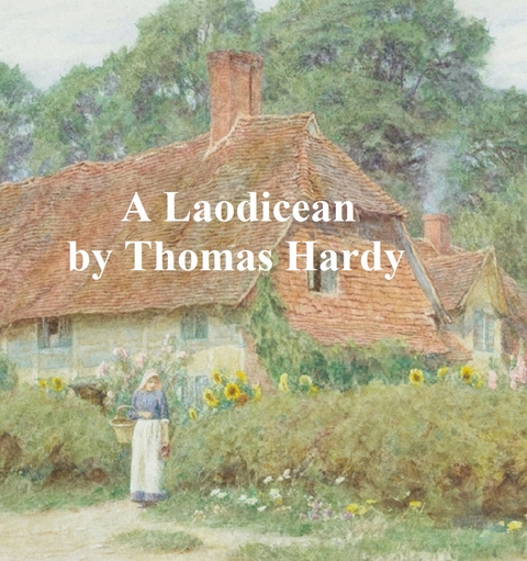 Laodicean -  THOMAS HARDY