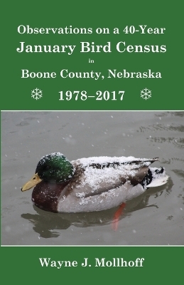 Observations on a 40-Year January Bird Census in Boone County, Nebraska, 1978-2017