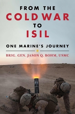 From the Cold War to ISIL - Jason Quinton Bohm