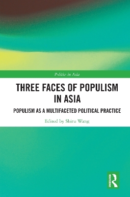 Three Faces of Populism in Asia - 