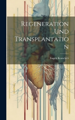 Regeneration und Transplantation
