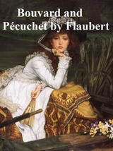 Bouvard and Pecuchet -  Gustave Flaubert