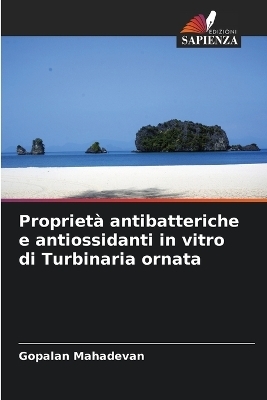 Proprietà antibatteriche e antiossidanti in vitro di Turbinaria ornata