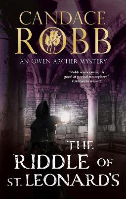 The Riddle of St. Leonard's - Candace Robb